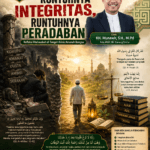 RUNTUHNYA INTEGRITAS, RUNTUHNYA PERADABAN